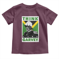 Pan Africanism Think Like Garvey Toddler T Shirt Marcus Garvey Jamaica Flag