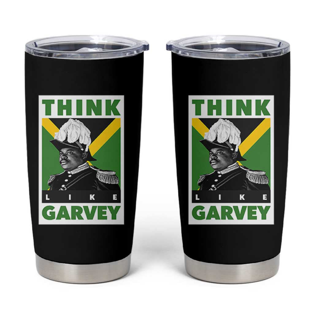 Pan Africanism Think Like Garvey Tumbler Cup Marcus Garvey Jamaica Flag