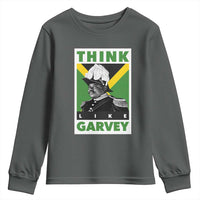 Pan Africanism Think Like Garvey Youth Sweatshirt Marcus Garvey Jamaica Flag
