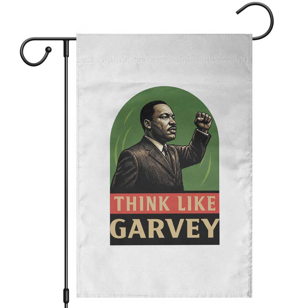 Think Like Garvey Garden Flag Civil Rights Leader Gift