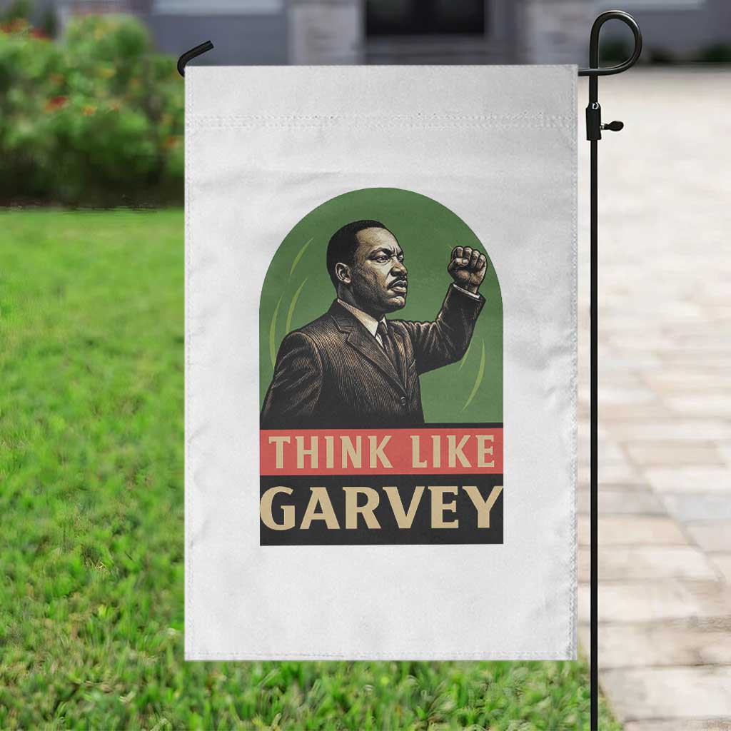 Think Like Garvey Garden Flag Civil Rights Leader Gift