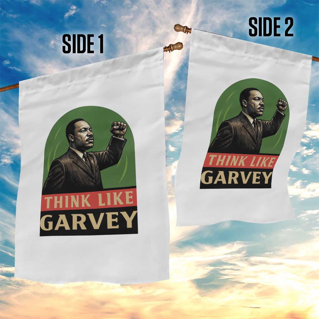 Think Like Garvey Garden Flag Civil Rights Leader Gift