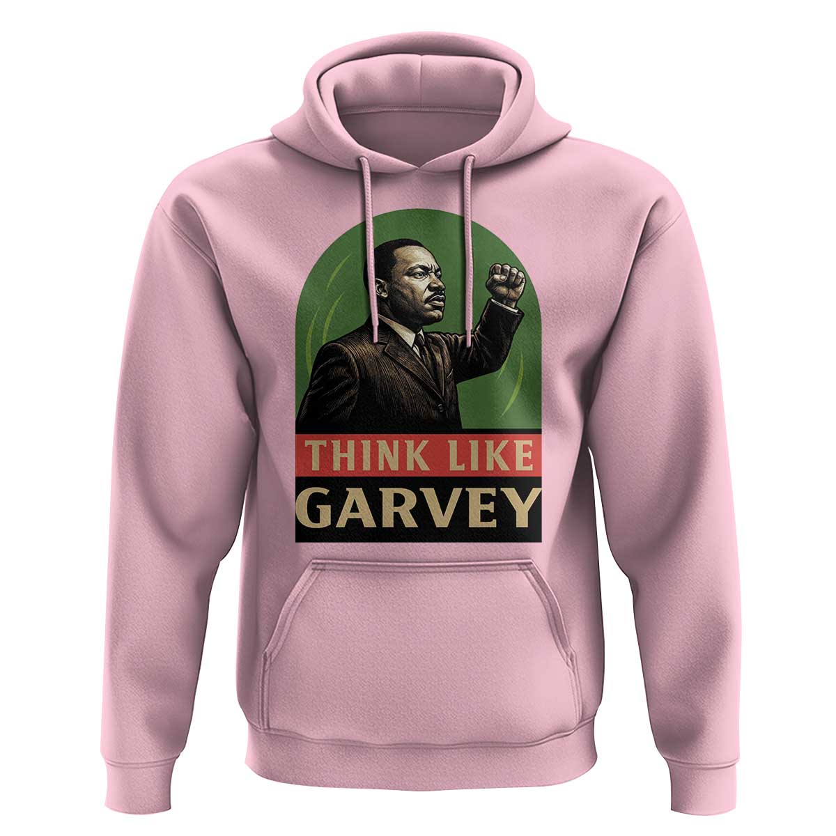 Think Like Garvey Hoodie Civil Rights Leader Gift