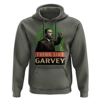 Think Like Garvey Hoodie Civil Rights Leader Gift