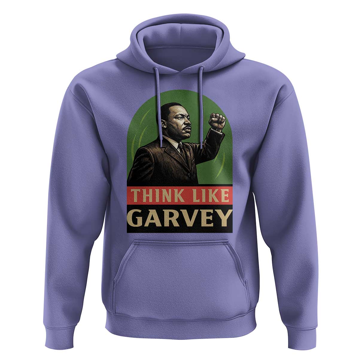 Think Like Garvey Hoodie Civil Rights Leader Gift