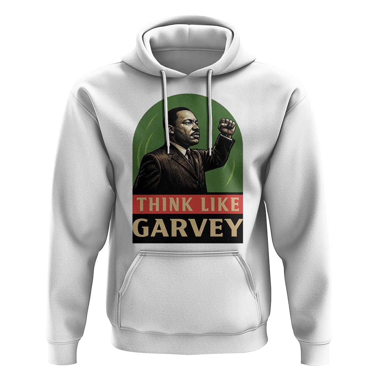 Think Like Garvey Hoodie Civil Rights Leader Gift