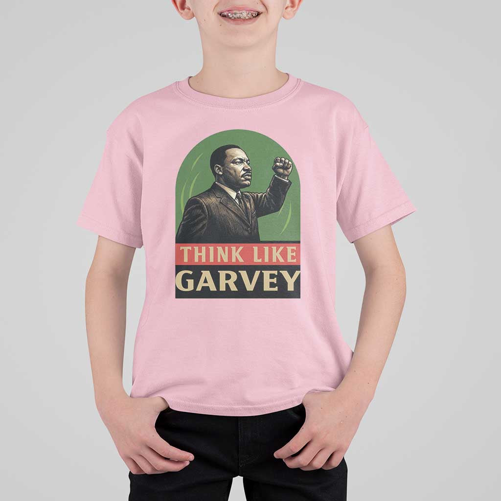 Think Like Garvey T Shirt For Kid Civil Rights Leader Gift
