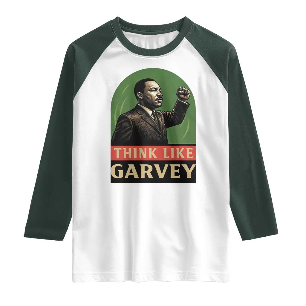Think Like Garvey Raglan Shirt Civil Rights Leader Gift