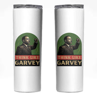 Think Like Garvey Skinny Tumbler Civil Rights Leader Gift