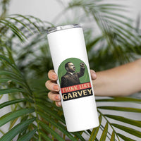 Think Like Garvey Skinny Tumbler Civil Rights Leader Gift