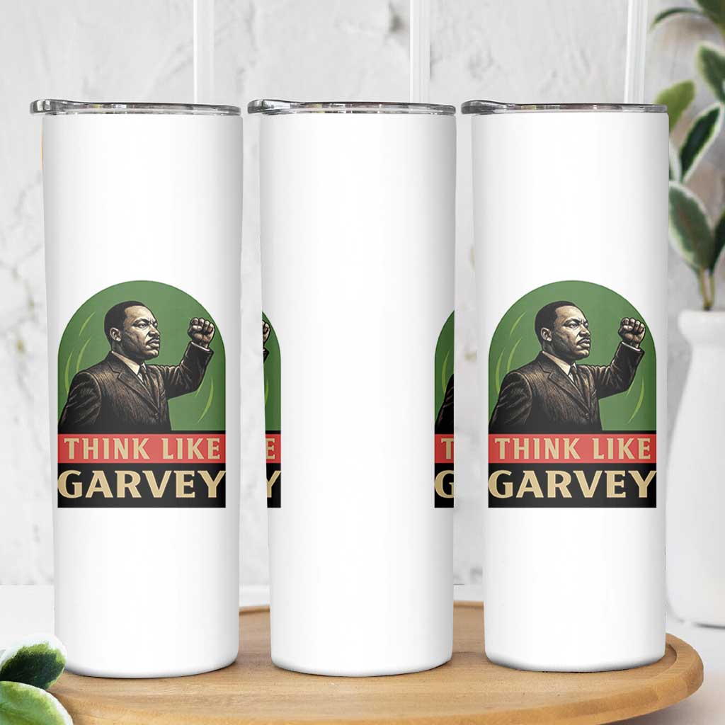 Think Like Garvey Skinny Tumbler Civil Rights Leader Gift