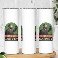 Think Like Garvey Skinny Tumbler Civil Rights Leader Gift