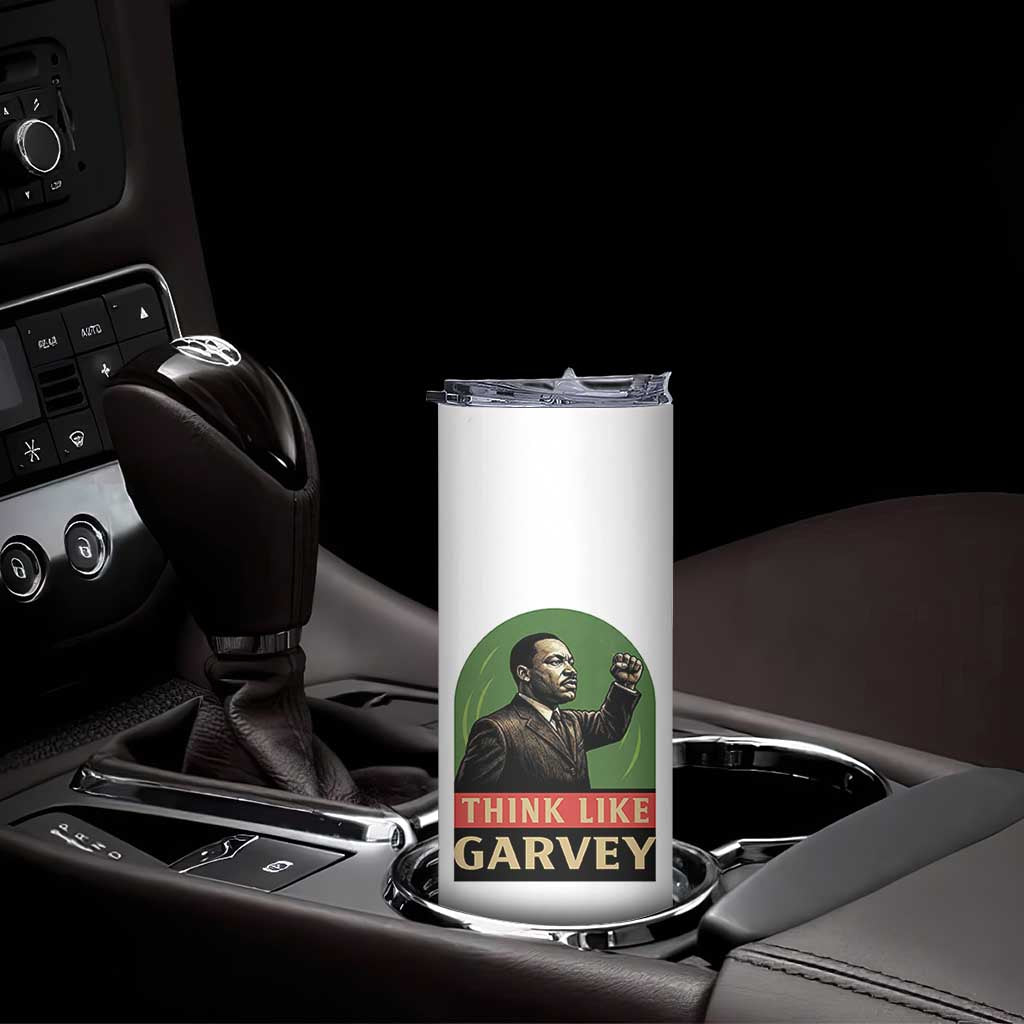 Think Like Garvey Skinny Tumbler Civil Rights Leader Gift