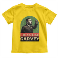 Think Like Garvey Toddler T Shirt Civil Rights Leader Gift
