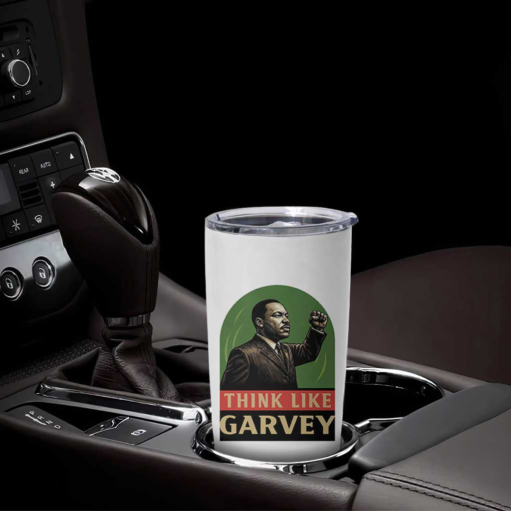 Think Like Garvey Tumbler Cup Civil Rights Leader Gift