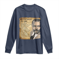 Marcus Garvey Long Sleeve Shirt Strong Black History Leader
