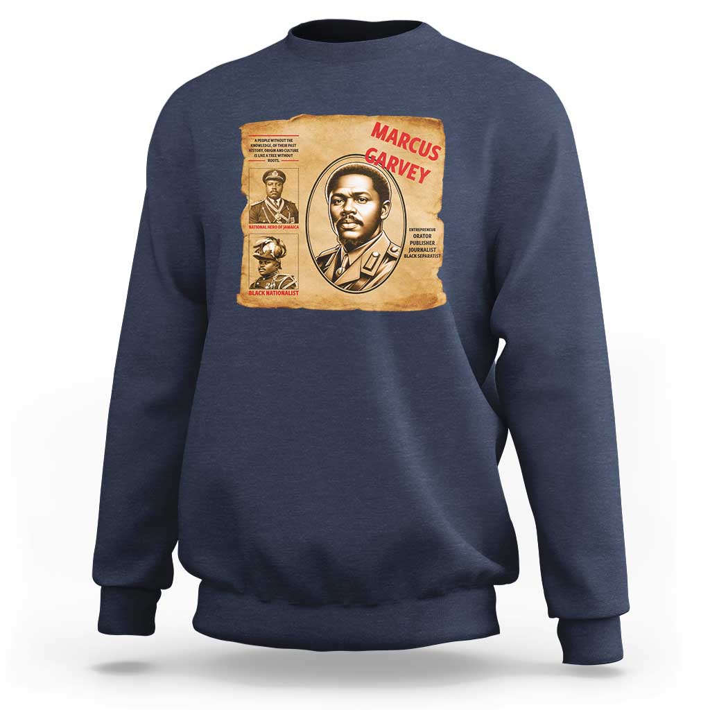 Marcus Garvey Sweatshirt First National Hero Of Jamaica Legacy