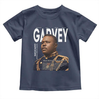 Vintage Black History Hero Marcus Garvey Toddler T Shirt Black Pride