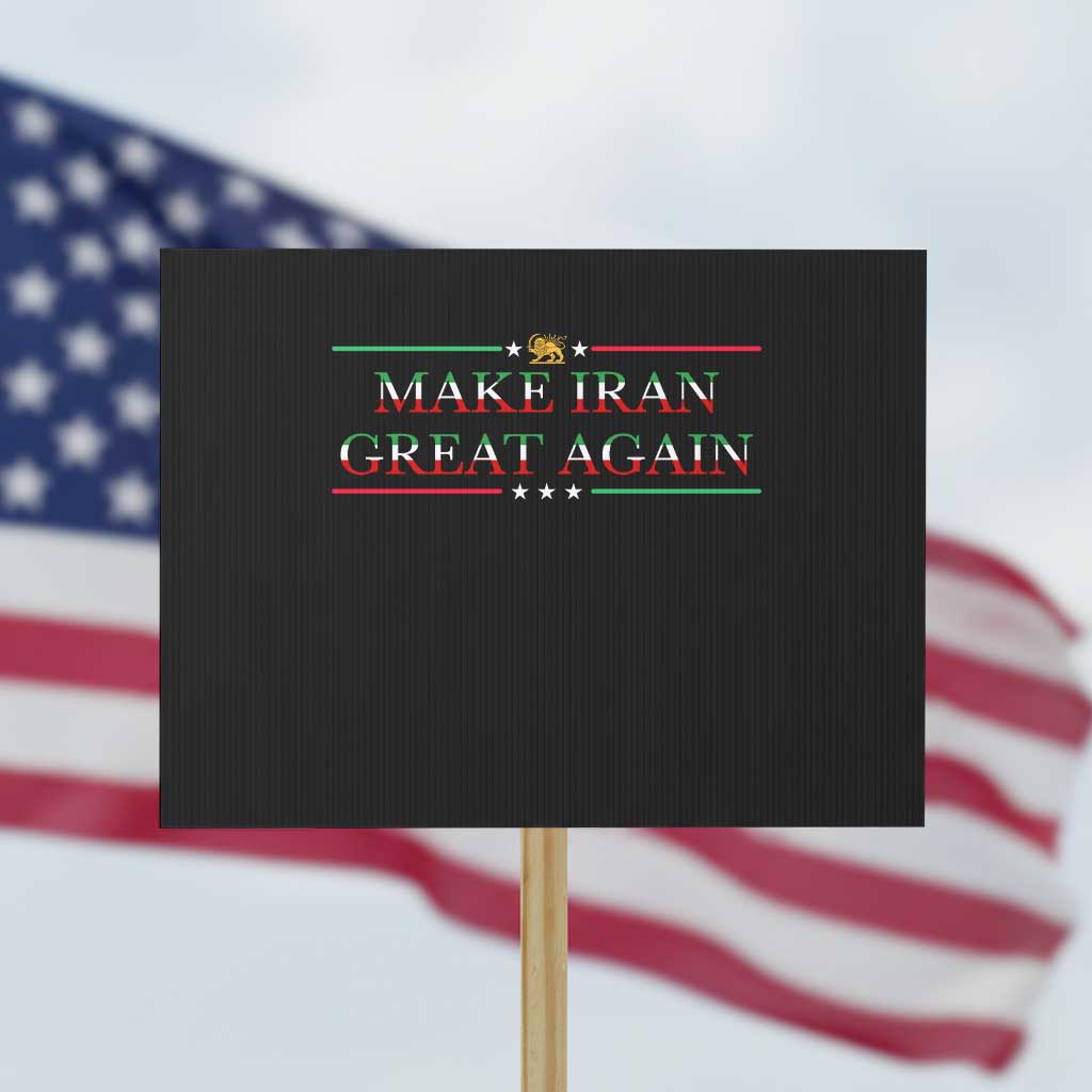 Make Iran Great Again Protest Sign Patriotic Iranian Gift