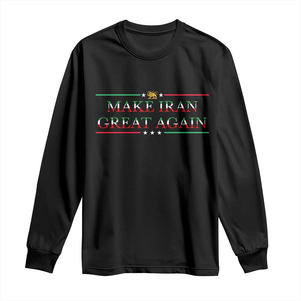 Make Iran Great Again Long Sleeve Shirt Patriotic Iranian Gift