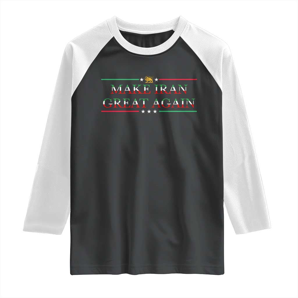 Make Iran Great Again Raglan Shirt Patriotic Iranian Gift