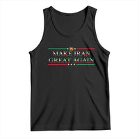 Make Iran Great Again Tank Top Patriotic Iranian Gift