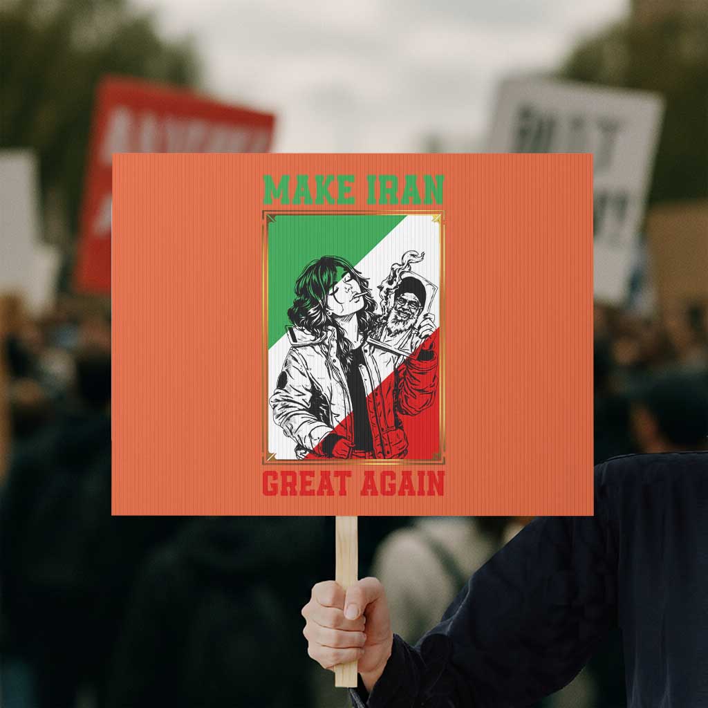 Make Iran Great Again Protest Sign Patriotic Iranian Heritage Gift