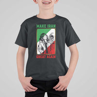 Make Iran Great Again T Shirt For Kid Patriotic Iranian Heritage Gift