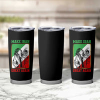 Make Iran Great Again Tumbler Cup Patriotic Iranian Heritage Gift