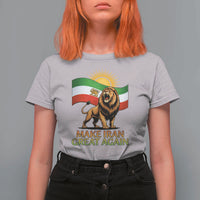 Patriotic Iranian Pride Gift T Shirt For Women Make Iran Great Again