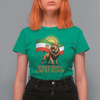 Patriotic Iranian Pride Gift T Shirt For Women Make Iran Great Again