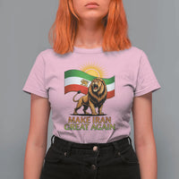 Patriotic Iranian Pride Gift T Shirt For Women Make Iran Great Again