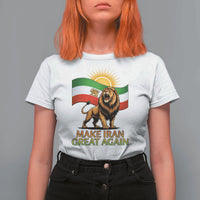 Patriotic Iranian Pride Gift T Shirt For Women Make Iran Great Again