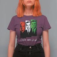 Pahlavi Kings Of Iran T Shirt For Women Iran Is Our Temple Patriotic Resistance