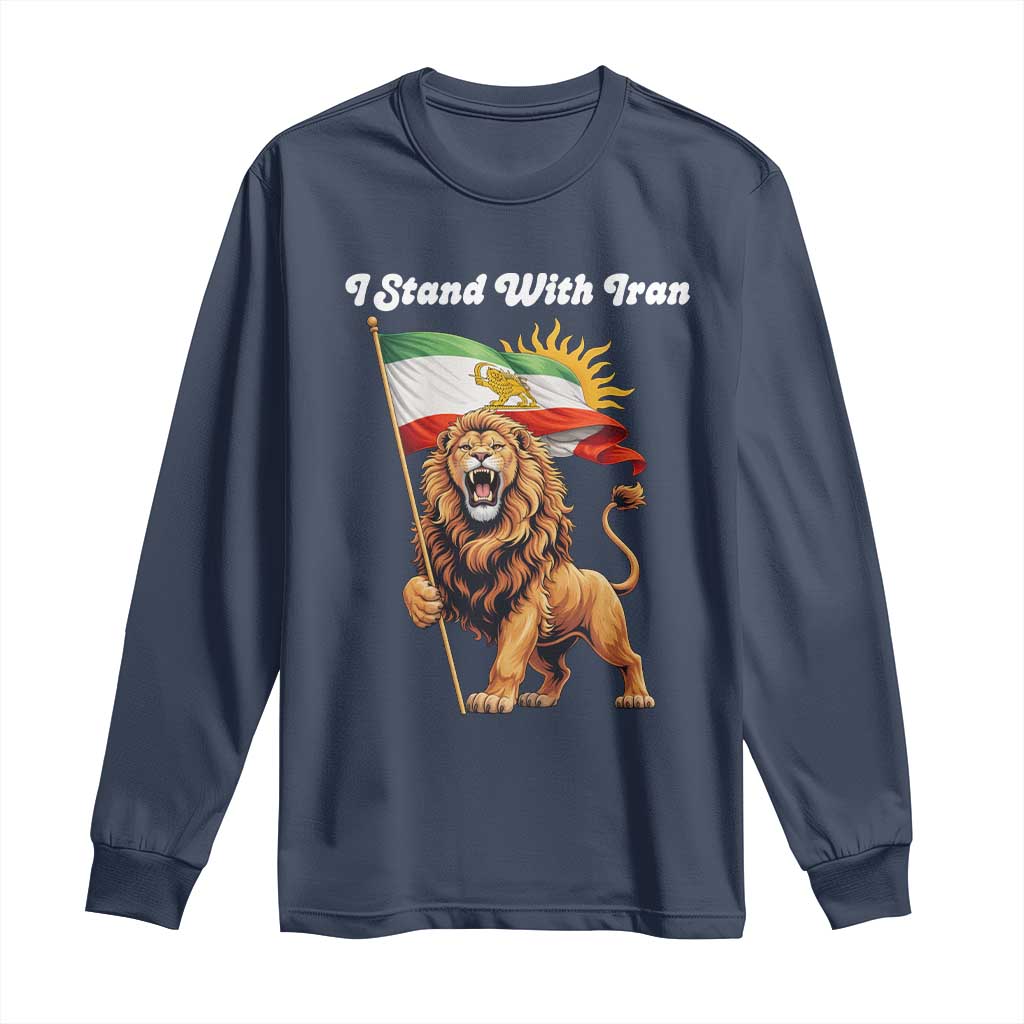 I Stand With Iran Long Sleeve Shirt Freedom Lion Patriotic Resistance Gift