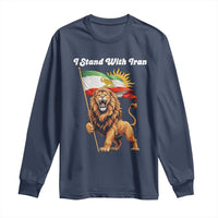 I Stand With Iran Long Sleeve Shirt Freedom Lion Patriotic Resistance Gift