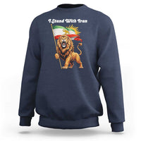 I Stand With Iran Sweatshirt Freedom Lion Patriotic Resistance Gift