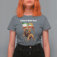 I Stand With Iran T Shirt For Women Freedom Lion Patriotic Resistance Gift