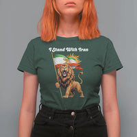 I Stand With Iran T Shirt For Women Freedom Lion Patriotic Resistance Gift