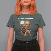 I Stand With Iran T Shirt For Women Freedom Lion Patriotic Resistance Gift