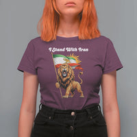 I Stand With Iran T Shirt For Women Freedom Lion Patriotic Resistance Gift