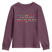 I Stand With Iran Youth Sweatshirt Freedom For Iran 2026 Resistance Movement