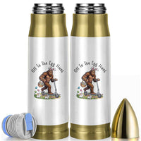Funny Easter Bigfoot Bullet Tumbler Off To The Egg Hunt