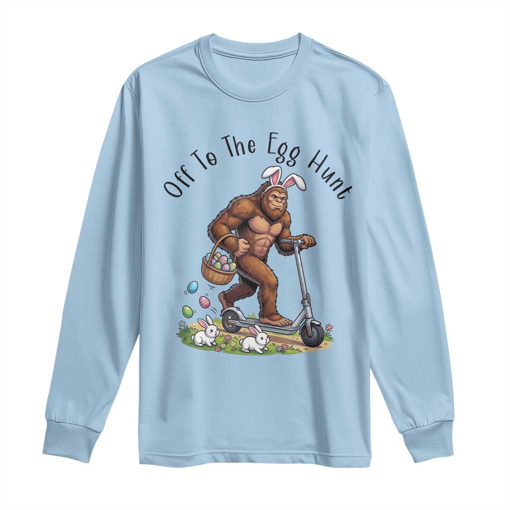 Funny Easter Bigfoot Long Sleeve Shirt Off To The Egg Hunt