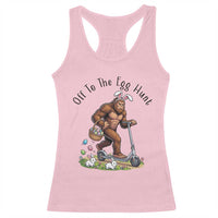 Funny Easter Bigfoot Racerback Tank Top Off To The Egg Hunt