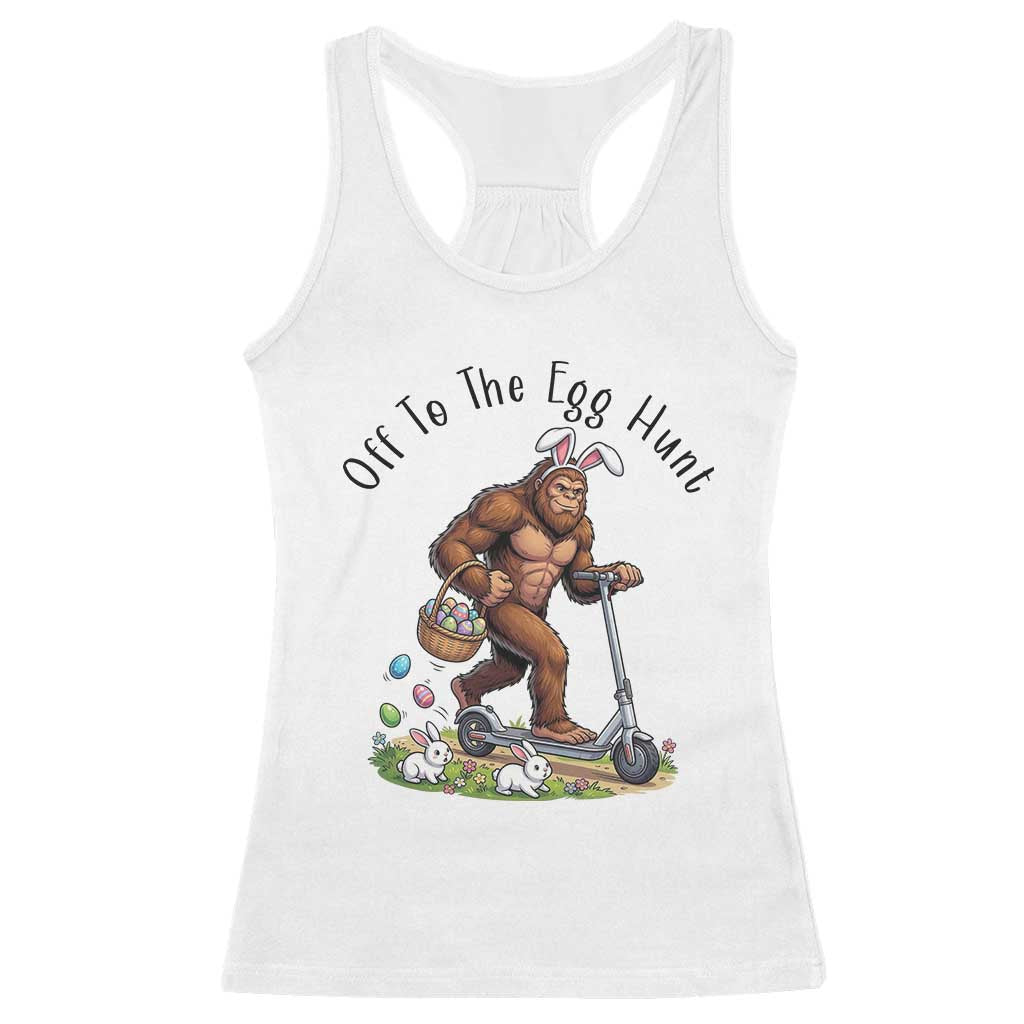 Funny Easter Bigfoot Racerback Tank Top Off To The Egg Hunt