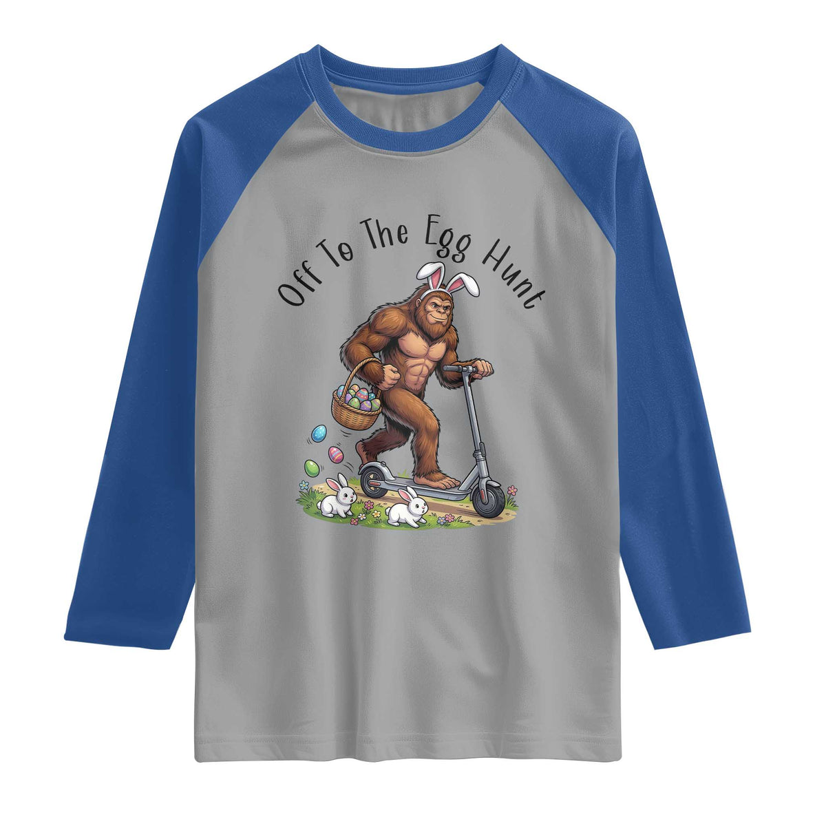 Funny Easter Bigfoot Raglan Shirt Off To The Egg Hunt