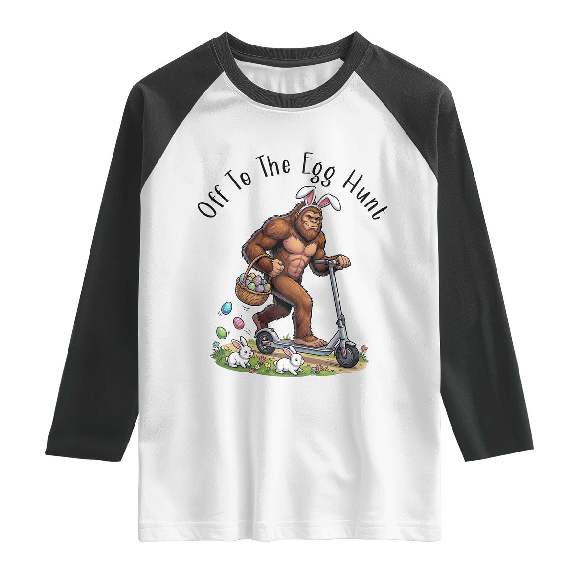 Funny Easter Bigfoot Raglan Shirt Off To The Egg Hunt
