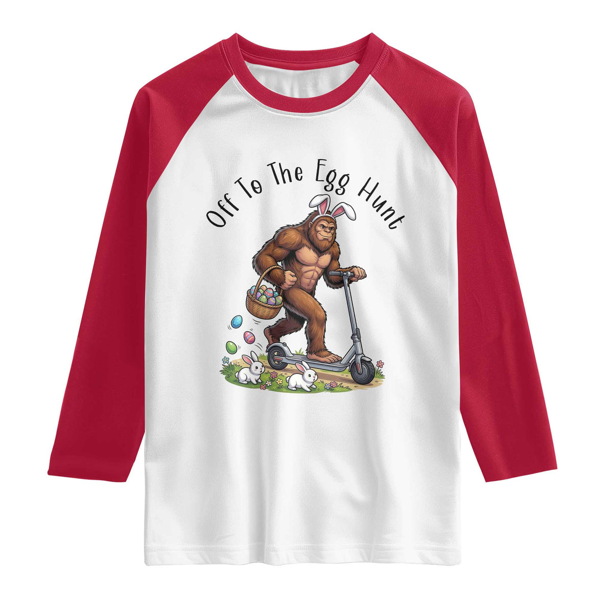 Funny Easter Bigfoot Raglan Shirt Off To The Egg Hunt