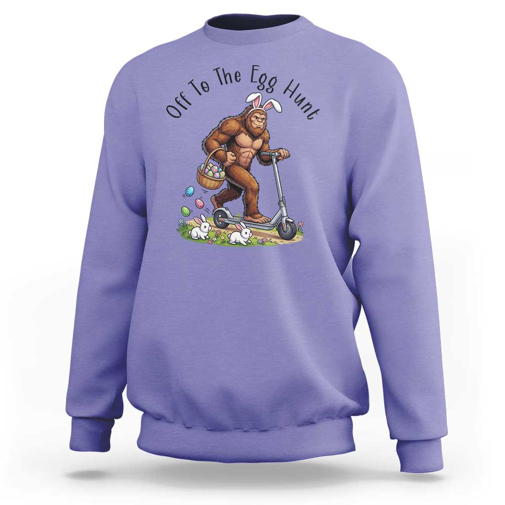Funny Easter Bigfoot Sweatshirt Off To The Egg Hunt